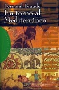 EN TORNO AL MEDITERRANEO (ORIGENES 3) | 9788449304637 | BRAUDEL, F. | Llibreria Aqualata | Comprar llibres en català i castellà online | Comprar llibres Igualada