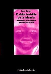 DOLOR INVISIBLE DE LA INFANCIA, EL | 9788449304941 | BARUDY, JORGE | Llibreria Aqualata | Comprar llibres en català i castellà online | Comprar llibres Igualada