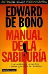 MANUAL DE LA SABIDURIA (PAIDOS PLURAL 3) | 9788449305122 | DE BONO, EDWARD | Llibreria Aqualata | Comprar llibres en català i castellà online | Comprar llibres Igualada