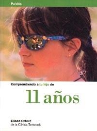 COMPRENDIENDO A TU HIJO DE 11 AÑOS | 9788449305023 | ORFORD, EILEEN | Llibreria Aqualata | Comprar llibres en català i castellà online | Comprar llibres Igualada