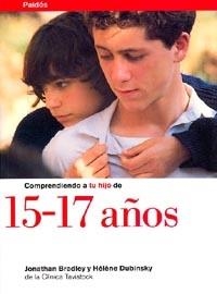 COMPRENDIENDO A TU HIJO DE 15-17 AÑOS | 9788449305474 | BRADLEY, JONATHAN | Llibreria Aqualata | Comprar llibres en català i castellà online | Comprar llibres Igualada