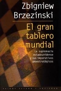 GRAN TABLERO MUNDIAL, EL (ESTADO Y SOCIEDAD 63) | 9788449306242 | BRZEZINSKI, ZBIGNIEW | Llibreria Aqualata | Comprar llibres en català i castellà online | Comprar llibres Igualada