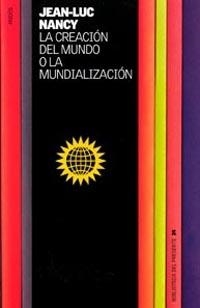 CREACION DEL MUNDO O LA MUNDIALIZACION, LA (BIB DEL PRESEN | 9788449314124 | NANCY, JEAN-LUV | Llibreria Aqualata | Comprar llibres en català i castellà online | Comprar llibres Igualada