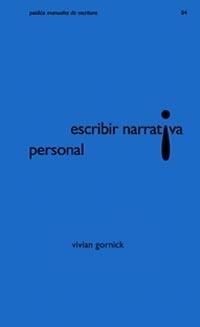 ESCRIBIR NARRATIVA PERSONAL (MANUALES DE ESCRITURA 4) | 9788449314377 | GORNIK, V. | Llibreria Aqualata | Comprar llibres en català i castellà online | Comprar llibres Igualada