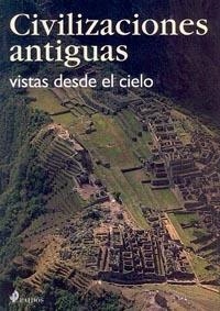 CIVILIZACIONES ANTIGUAS VISTAS DESDE EL CIELO | 9788449314667 | Llibreria Aqualata | Comprar llibres en català i castellà online | Comprar llibres Igualada