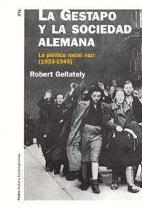 GESTAPO Y LA SOCIEDAD ALEMANA, LA (HISTORIA CONTEMPORANEA 14 | 9788449315114 | GELLATELY, ROBERT | Llibreria Aqualata | Comprar llibres en català i castellà online | Comprar llibres Igualada