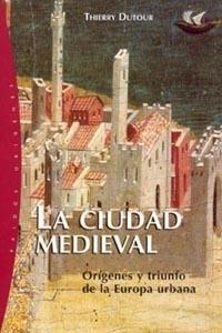 CIUDAD MEDIEVAL, LA (ORIGENES 43) | 9788449315183 | DUTOUR, THIERRY | Llibreria Aqualata | Comprar llibres en català i castellà online | Comprar llibres Igualada