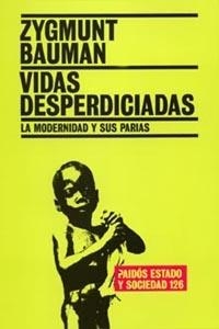 VIDAS DESPERDICIADAS (ESTADO Y SOCIEDAD 126) | 9788449316715 | BAUMAN, ZYGMUNT | Llibreria Aqualata | Comprar llibres en català i castellà online | Comprar llibres Igualada