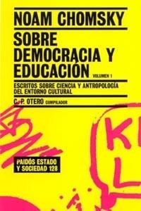 SOBRE DEMOCRACIA Y EDUCACION VOL. I (ESTADO Y SOCIEDAD 128) | 9788449317095 | CHOMSKY, NOAM | Llibreria Aqualata | Comprar llibres en català i castellà online | Comprar llibres Igualada