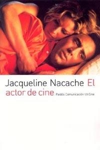 ACTOR DE CINE, EL (PAIDOS COMUNICACION 171 CINE) | 9788449318894 | NACACHE, JACQUELINE | Llibreria Aqualata | Comprar llibres en català i castellà online | Comprar llibres Igualada