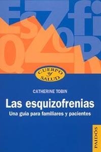 ESQUIZOFRENIAS, LAS (CUERPO Y SALUD 67) | 9788449318917 | TOBIN, CATHERINE | Llibreria Aqualata | Comprar llibres en català i castellà online | Comprar llibres Igualada