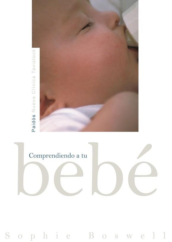 COMPRENDIENDO A TU BEBE | 9788449319525 | BOSWELL, SOPHIE | Llibreria Aqualata | Comprar llibres en català i castellà online | Comprar llibres Igualada