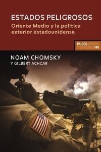 ESTADOS PELIGROSOS (ESTADO Y SOCIEDAD 148) | 9788449320019 | CHOMSKY, NOAM / ACHCAR, GILBERT | Llibreria Aqualata | Comprar llibres en català i castellà online | Comprar llibres Igualada