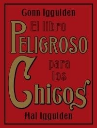 LIBRO PELIGROSO PARA LOS CHICOS, EL | 9788449320248 | IGGULDEN, CONN | Llibreria Aqualata | Comprar llibres en català i castellà online | Comprar llibres Igualada