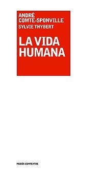 VIDA HUMANA, LA (CONTEXTOS 119) | 9788449320675 | COMTE-SPONVILLE, ANDRÉ | Llibreria Aqualata | Comprar llibres en català i castellà online | Comprar llibres Igualada