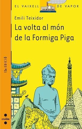 VOLTA AL MON DE LA FORMIGA PIGA, LA (V.V.T., 120) | 9788466102926 | TEIXIDOR, EMILI | Llibreria Aqualata | Comprar llibres en català i castellà online | Comprar llibres Igualada