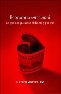 ECONOMIA EMOCIONAL | 9788449320941 | MOTTERLINI, MATTEO | Llibreria Aqualata | Comprar llibres en català i castellà online | Comprar llibres Igualada