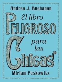 LIBRO PELIGROSO CHICAS, EL | 9788449321139 | BUCHANAN, ANDREA | Llibreria Aqualata | Comprar llibres en català i castellà online | Comprar llibres Igualada