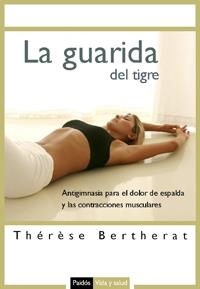 GUARIDA DEL TIGRE, LA | 9788449321214 | BERTHERAT, THERESE | Llibreria Aqualata | Comprar llibres en català i castellà online | Comprar llibres Igualada