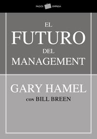 FUTURO DEL MANAGEMENT, EL | 9788449321245 | HAMEL, GARY / BREEN, BILL | Llibreria Aqualata | Comprar llibres en català i castellà online | Comprar llibres Igualada