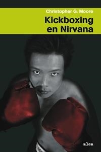 KICKBOXING EN NIRVANA | 9788449321313 | G. MOORE, CHRISTOPHER | Llibreria Aqualata | Comprar llibres en català i castellà online | Comprar llibres Igualada