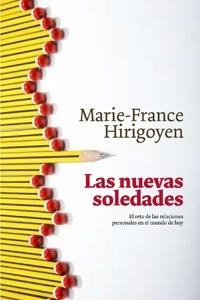 NUEVAS SOLEDADES, LAS | 9788449321269 | HIRIGOYEN, MARIE-FRANCE | Llibreria Aqualata | Comprar llibres en català i castellà online | Comprar llibres Igualada