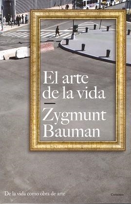 ARTE DE LA VIDA, EL (CONTEXTOS) | 9788449322013 | BAUMAN, ZYGMUNT | Llibreria Aqualata | Comprar llibres en català i castellà online | Comprar llibres Igualada