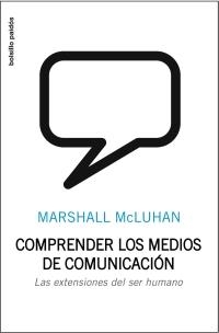 COMPRENDER LOS MEDIOS DE COMUNICACION (BOLSILLO) | 9788449322037 | MCLUHAN, MARSHALL | Llibreria Aqualata | Comprar llibres en català i castellà online | Comprar llibres Igualada