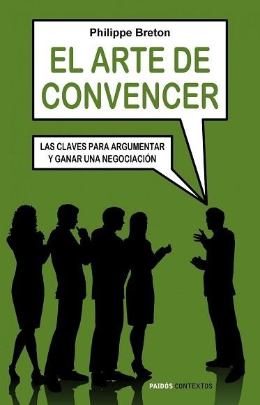 ARTE DE CONVENCER, EL (CONTEXTOS 153) | 9788449322426 | BRETON, PHILIPPE | Llibreria Aqualata | Comprar llibres en català i castellà online | Comprar llibres Igualada