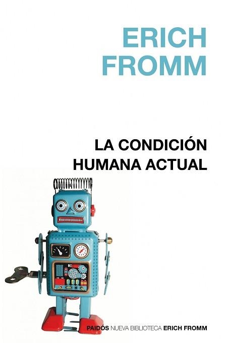 CONDICION HUMANA ACTUAL, LA (NUEVA BIBLIOTECA 7) | 9788449322655 | FROMM, ERICH | Llibreria Aqualata | Comprar llibres en català i castellà online | Comprar llibres Igualada