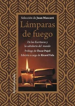 LAMPARAS DE FUEGO. DE LAS ESCRITURAS Y SABIDURIAS DEL MUNDO | 9788449323133 | MASCARO, JOAN (ED) | Llibreria Aqualata | Comprar llibres en català i castellà online | Comprar llibres Igualada