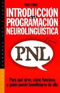 INTRODUCCION A LA PROGRAMACION NEUROLINGUISTICA (PNL) | 9788449308352 | STAHL, THIES | Llibreria Aqualata | Comprar llibres en català i castellà online | Comprar llibres Igualada