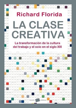 CLASE CREATIVA, LA | 9788449323287 | FLORIDA, RICHARD | Llibreria Aqualata | Comprar llibres en català i castellà online | Comprar llibres Igualada