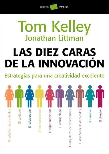 DIEZ CARAS DE LA INNOVACION, LAS | 9788449323263 | KELLEY, TOM / LITTMAN, JONATHAN | Llibreria Aqualata | Comprar llibres en català i castellà online | Comprar llibres Igualada