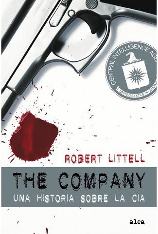 COMPANY, THE: UNA HISTORIA SOBRE LA CIA | 9788449322907 | LITTELL, ROBERT | Llibreria Aqualata | Comprar llibres en català i castellà online | Comprar llibres Igualada