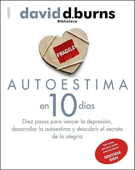 AUTOESTIMA EN 10 DIAS. 10 PASOS PARA VENCER LA DEPRESION, DE | 9788449324048 | BURNS, DAVID D. | Llibreria Aqualata | Comprar libros en catalán y castellano online | Comprar libros Igualada