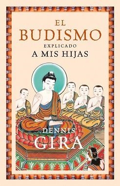 BUDISMO EXPLICADO A MIS HIJAS, EL (CONTEXTOS 179) | 9788449323690 | GIRA, DENNIS | Llibreria Aqualata | Comprar llibres en català i castellà online | Comprar llibres Igualada