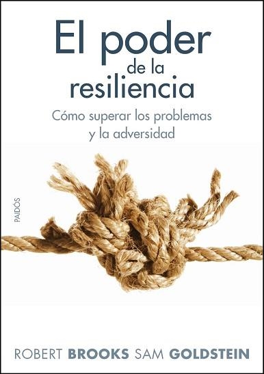 PODER DE LA RESILIENCIA, EL | 9788449324307 | BROOKS, ROBERT / GOLDSTEIN, SAM | Llibreria Aqualata | Comprar llibres en català i castellà online | Comprar llibres Igualada