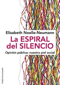 ESPIRAL DEL SILENCIO, LA (COMUNICACION 185) | 9788449324321 | NOELLE-NEUMANN, ELIZSABETH | Llibreria Aqualata | Comprar libros en catalán y castellano online | Comprar libros Igualada