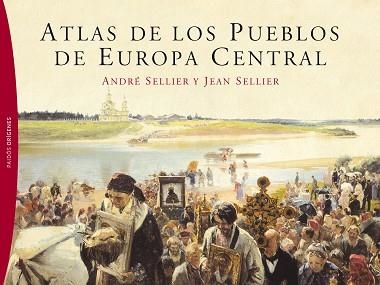 ATLAS DE LOS PUEBLOS DE EUROPA CENTRAL | 9788449324413 | SELLIER, JEAN /SELLIER, ANDRE | Llibreria Aqualata | Comprar llibres en català i castellà online | Comprar llibres Igualada