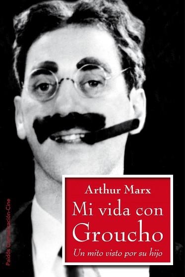 MI VIDA CON GROUCHO. UN MITO VISTO POR SU HIJO | 9788449324444 | MARX, ARTHUR | Llibreria Aqualata | Comprar libros en catalán y castellano online | Comprar libros Igualada