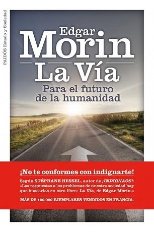 VIA, LA. PARA EL FUTURO DE LA HUMANIDAD | 9788449325939 | MORIN, EDGAR | Llibreria Aqualata | Comprar libros en catalán y castellano online | Comprar libros Igualada