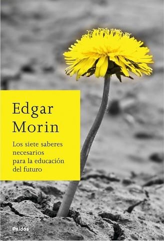 SIETE SABERES NECESARIOS PARA LA EDUCACION DEL FUTURO, LOS | 9788449324901 | MORIN, EDGAR | Llibreria Aqualata | Comprar libros en catalán y castellano online | Comprar libros Igualada