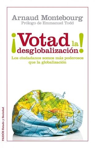 VOTAD LA DESGLOBALIZACION! | 9788449326288 | MONTEBOURG, ARNAUD | Llibreria Aqualata | Comprar llibres en català i castellà online | Comprar llibres Igualada