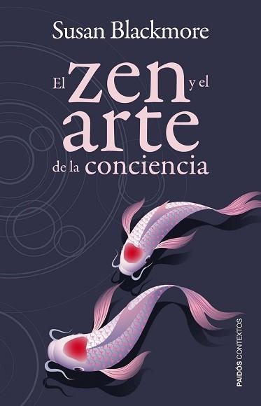 ZEN Y EL ARTE DE LA CONCIENCIA, EL | 9788449326820 | BLACKMORE, SUSAN | Llibreria Aqualata | Comprar llibres en català i castellà online | Comprar llibres Igualada