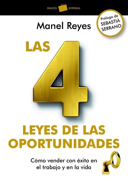 4 LEYES DE LAS OPORTUNIDADES, LAS | 9788449326837 | REYES, MANEL | Llibreria Aqualata | Comprar llibres en català i castellà online | Comprar llibres Igualada