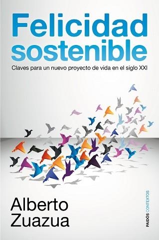 FELICIDAD SOSTENIBLE | 9788449323003 | ZUAZUA IRIONDO, ALBERTO  | Llibreria Aqualata | Comprar llibres en català i castellà online | Comprar llibres Igualada