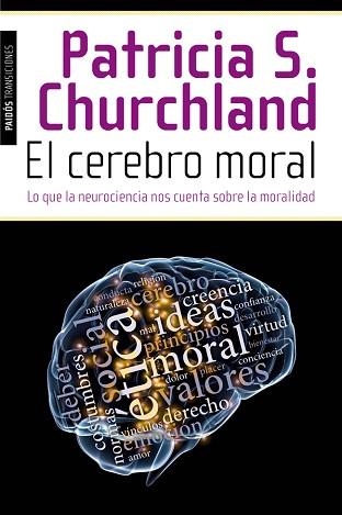 CEREBRO MORAL, EL | 9788449327155 | CHURCHLAND, PATRICIA S. | Llibreria Aqualata | Comprar llibres en català i castellà online | Comprar llibres Igualada