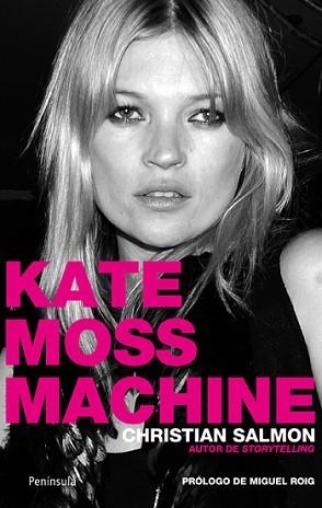 KATE MOSS MACHINE | 9788499420042 | SALMON, CHRISTIAN | Llibreria Aqualata | Comprar llibres en català i castellà online | Comprar llibres Igualada