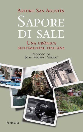 SAPORE DI SALE. UNA CRONICA SENTIMENTAL ITALIANA | 9788499420783 | SAN AGUSTIN, ARTURO | Llibreria Aqualata | Comprar llibres en català i castellà online | Comprar llibres Igualada